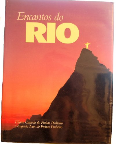 Encantos do Rio - Eliane Canedo De Freitas Pinheiro