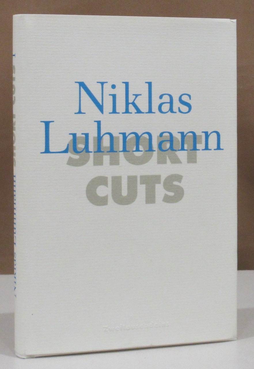 Short Cuts. 3. Auflage. - Luhmann, Niklas.