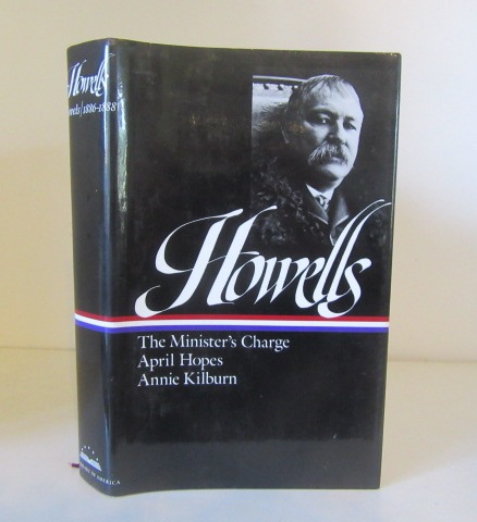 Novels 1886-1888: The Minister's Charge; April Hopes; Annie Kilburn - Howells, William Dean