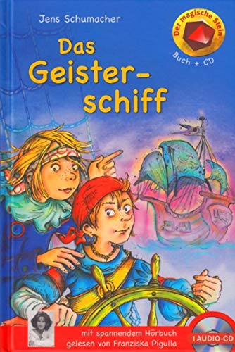 Der magische Stein Das Geisterschiff - Buch mit Hörbuch (1 CD) - Schumacher, Jens