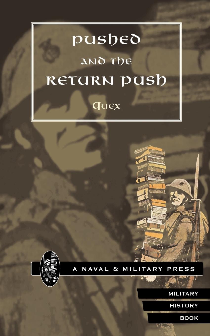 PUSHED AND THE RETURN PUSH - Quex