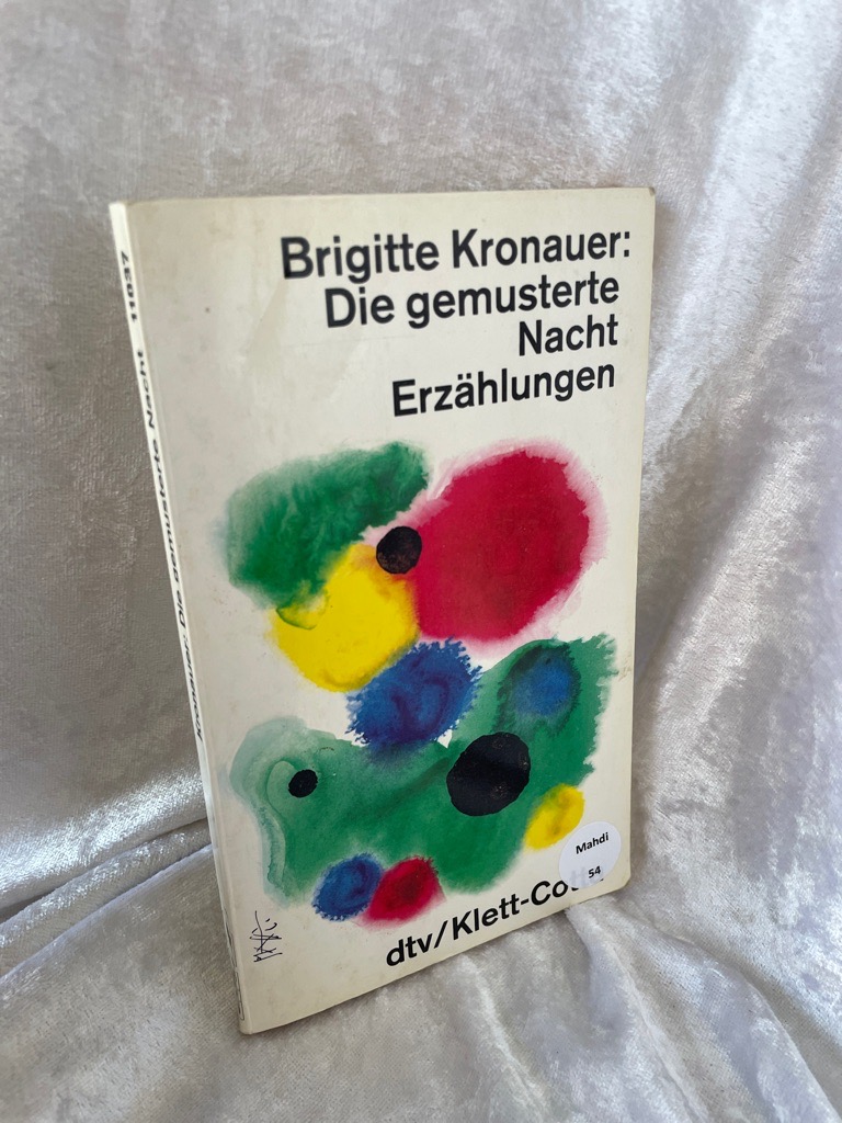 Die gemusterte Nacht: Erzählungen Erzählungen - Kronauer, Brigitte