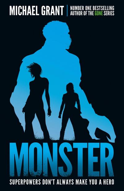 Monster : The Gone Series May be Over, but it's Not the End of the Story - Michael Grant