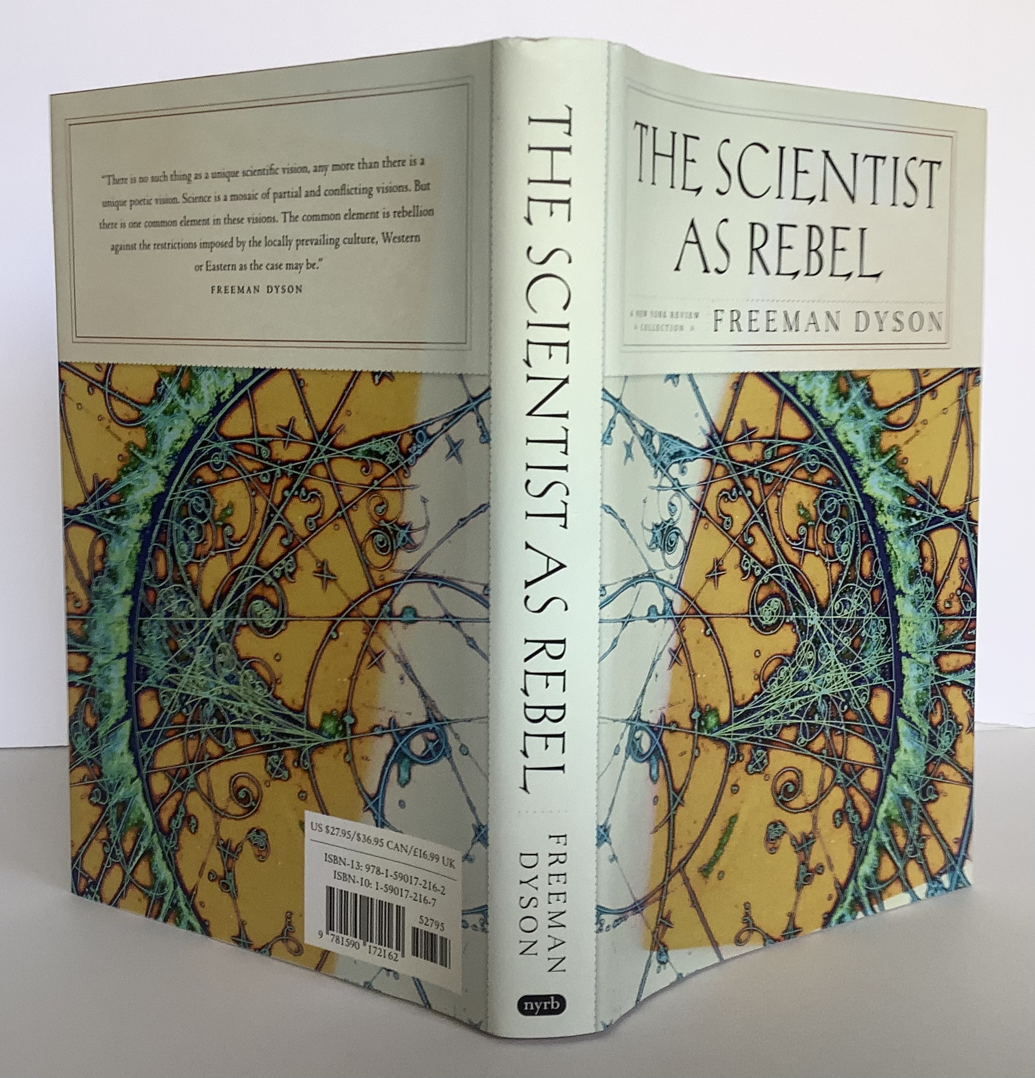 The Scientist as Rebel (New York Review Collections (Hardcover)) by Dyson, Freeman: New Hardcover (2006) 1st Edition, Signed by Author(s) Dela Duende Books