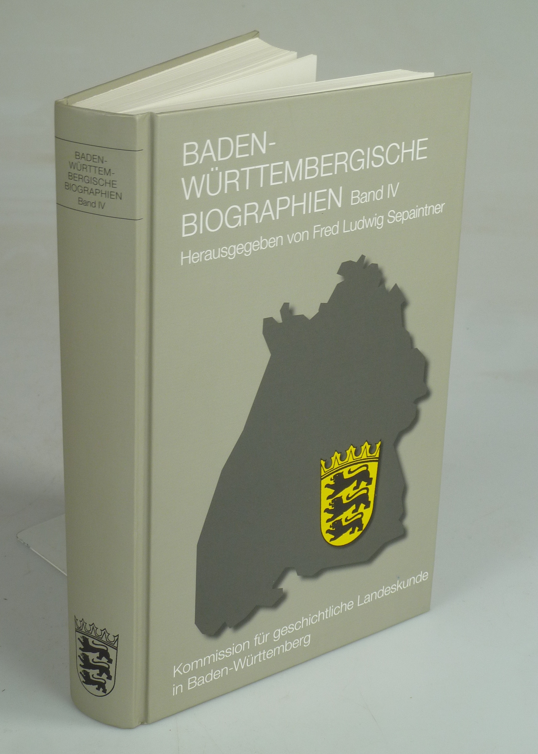 Baden-Württembergische Biographien Band IV. - SEPAINTNER, Fred Ludwig (Hrsg.).