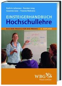 Einsteigerhandbuch Hochschullehre - Dummann, Kathrin|Jung, Karsten|Lexa, Susanne|Niekrenz, Yvonne