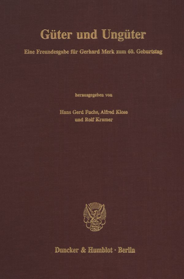 GÃ¼ter und UngÃ¼ter - Fuchs, Hans Gerd|Klose, Alfred|Kramer, Rolf