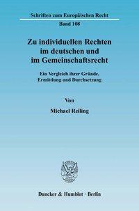 Zu individuellen Rechten im deutschen und im Gemeinschaftsrecht - Reiling, Michael