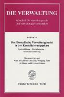 Das EuropÃ¤ische Verwaltungsrecht in der Konsolidierungsphase - Axer, Peter|Grzeszick, Bernd|Kahl, Wolfgang|Mager, Ute|Reimer, Ekkehart