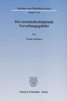 Die vorteilsabschöpfende Verwaltungsgebühr - Perlitius, Claudia