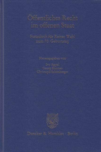 Öffentliches Recht im offenen Staat - Appel, Ivo|Hermes, Georg|Schönberger, Christoph