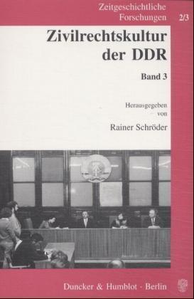 Zivilrechtskultur der DDR - Schröder, Rainer