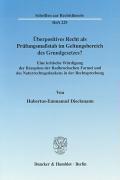 Ãœberpositives Recht als PrÃ¼fungsmaÃŸstab im Geltungsbereich des Grundgesetzes? - Dieckmann, Hubertus-Emmanuel