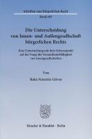 Die Unterscheidung von Innen- und AuÃŸengesellschaft bÃ¼rgerlichen Rechts - GÃ¼ven, Baha N.