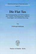 Die Flat Tax - Suttmann, Christoph
