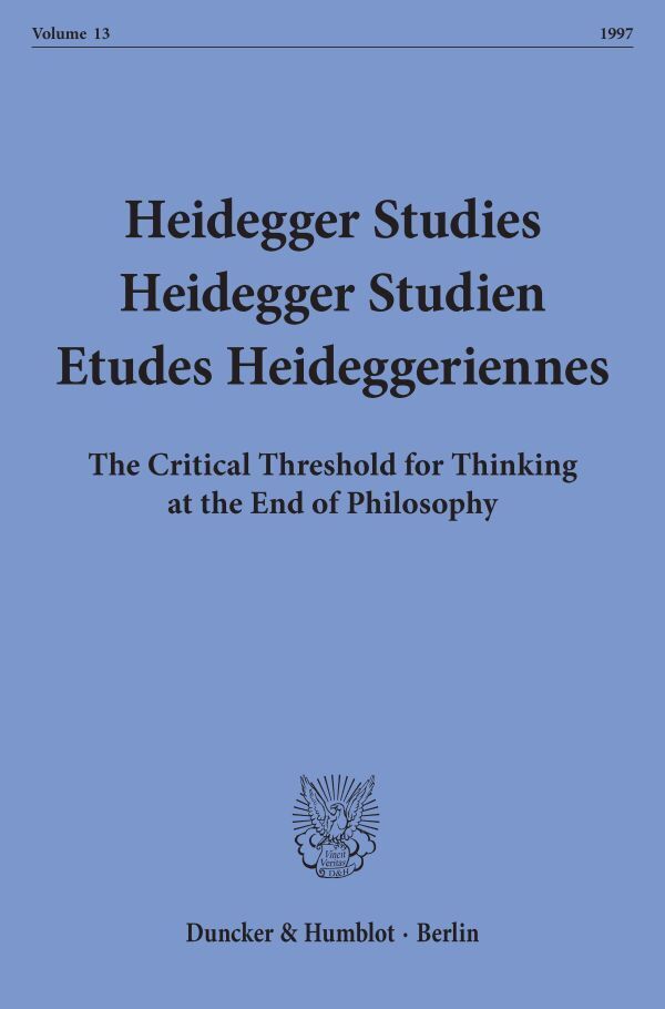 Heidegger Studies - Heidegger Studien - Etudes Heideggeriennes. - Emad, Parvis|Herrmann, Friedrich-Wilhelm von|Maly, Kenneth|Fédier, François