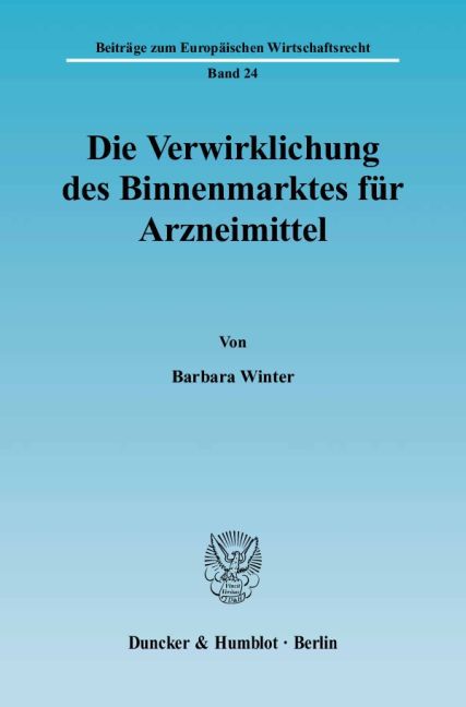 Die Verwirklichung des Binnenmarktes fÃ¼r Arzneimittel. - Barbara Winter