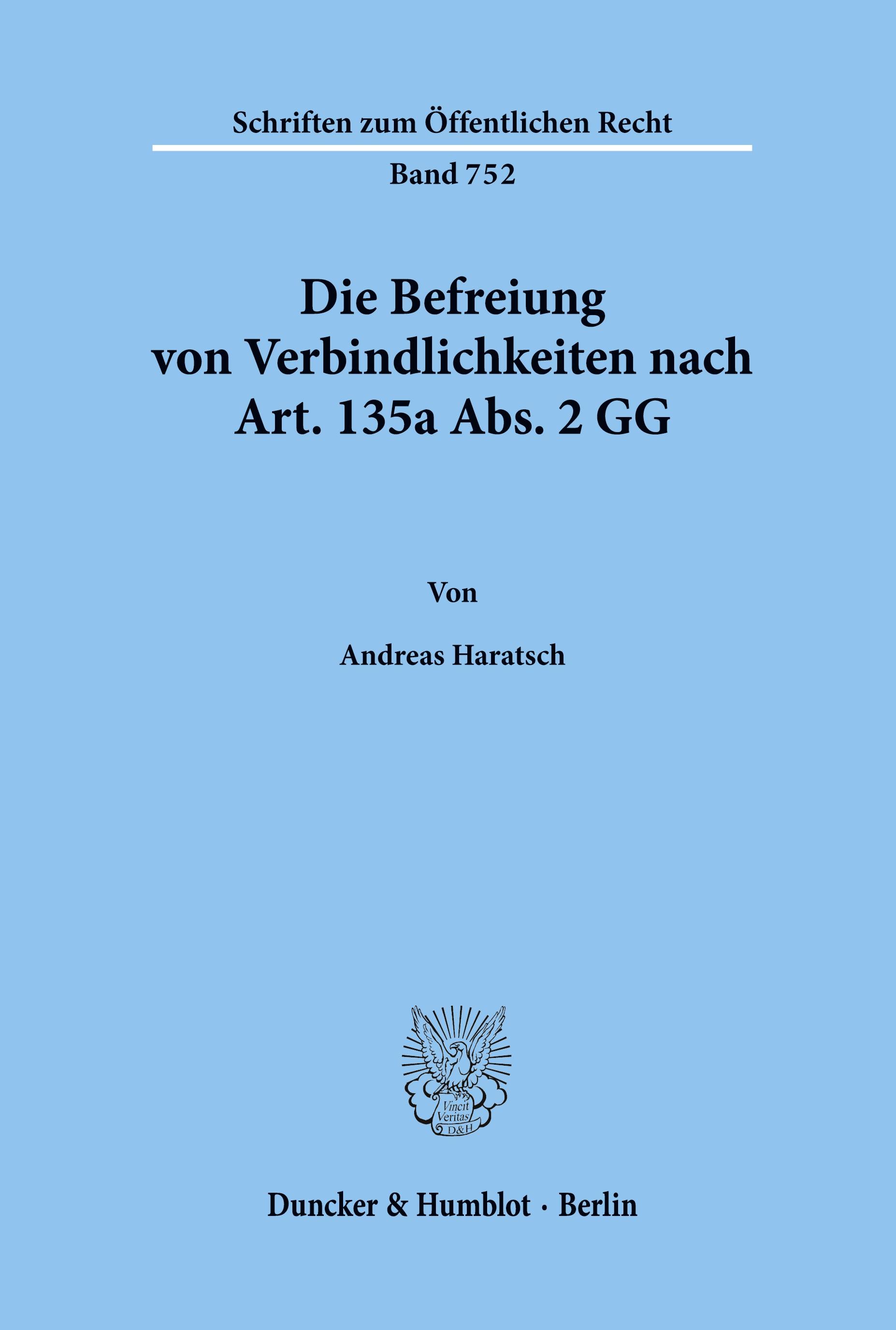 Die Befreiung von Verbindlichkeiten nach Art. 135a Abs. 2 GG. - Andreas Haratsch