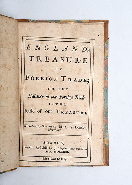 England's Treasure by Foreign Trade; or, the Balance of our Foreign Trade is the Rule of our Treasure. - MUN, Thomas.