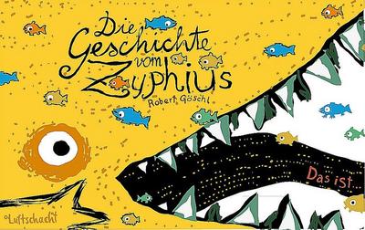 Die Geschichte vom Zyphius - Robert Göschl