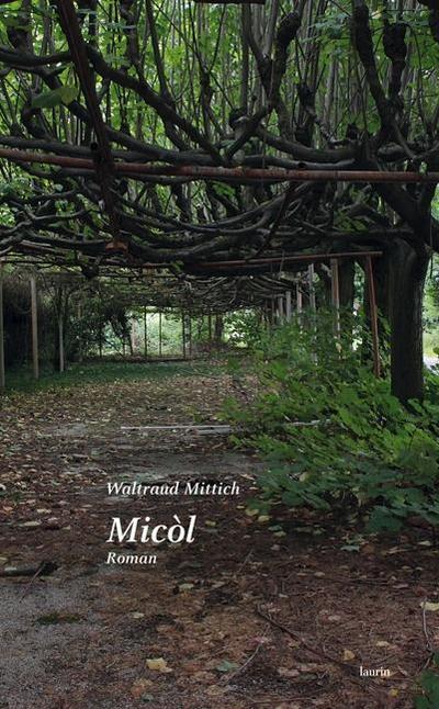 Micòl : Roman - Waltraud Mittich