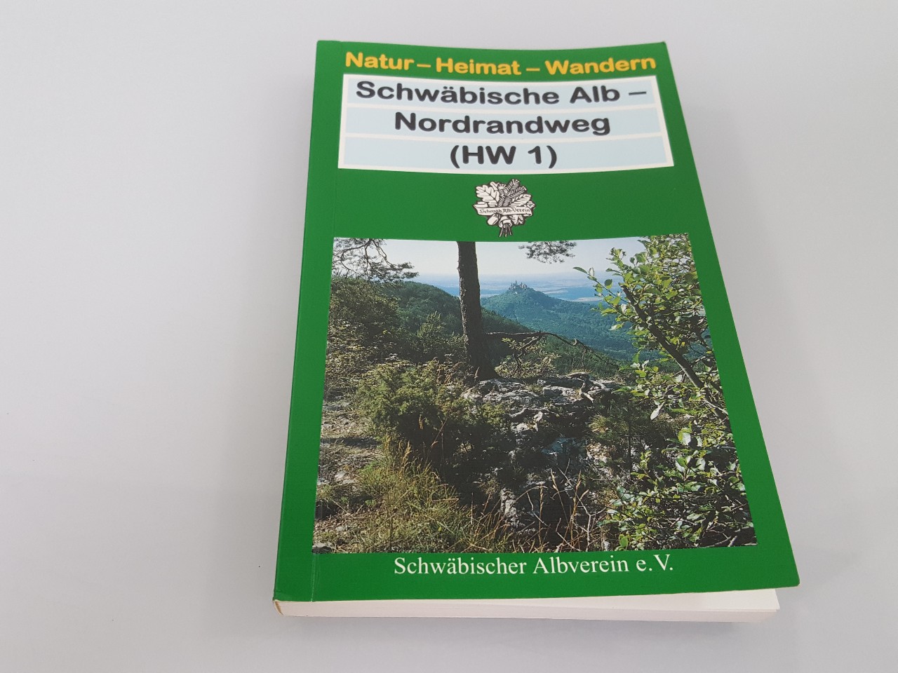 Schwäbische Alb - Nordrandweg (HW1) Strecken- und Rundwanderungen am Albtrauf - Beck, Willi, Willi Siehler und Theo Müller