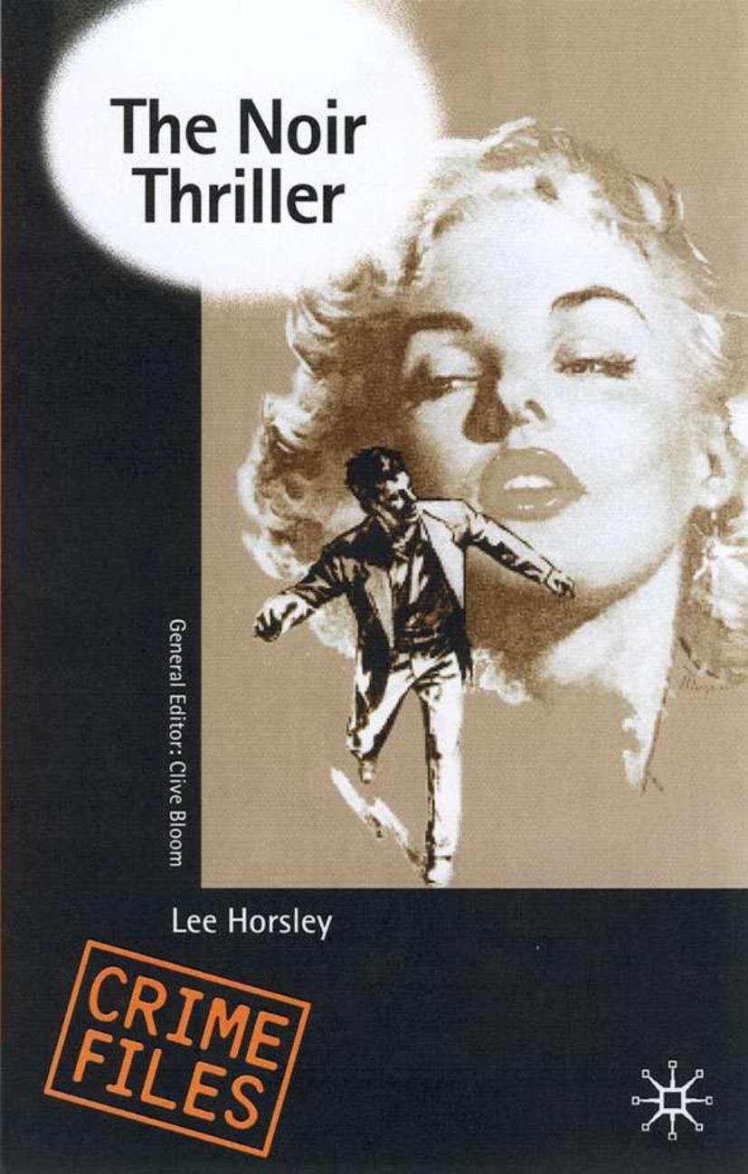 Horsley, L: The Noir Thriller - Lee Horsley