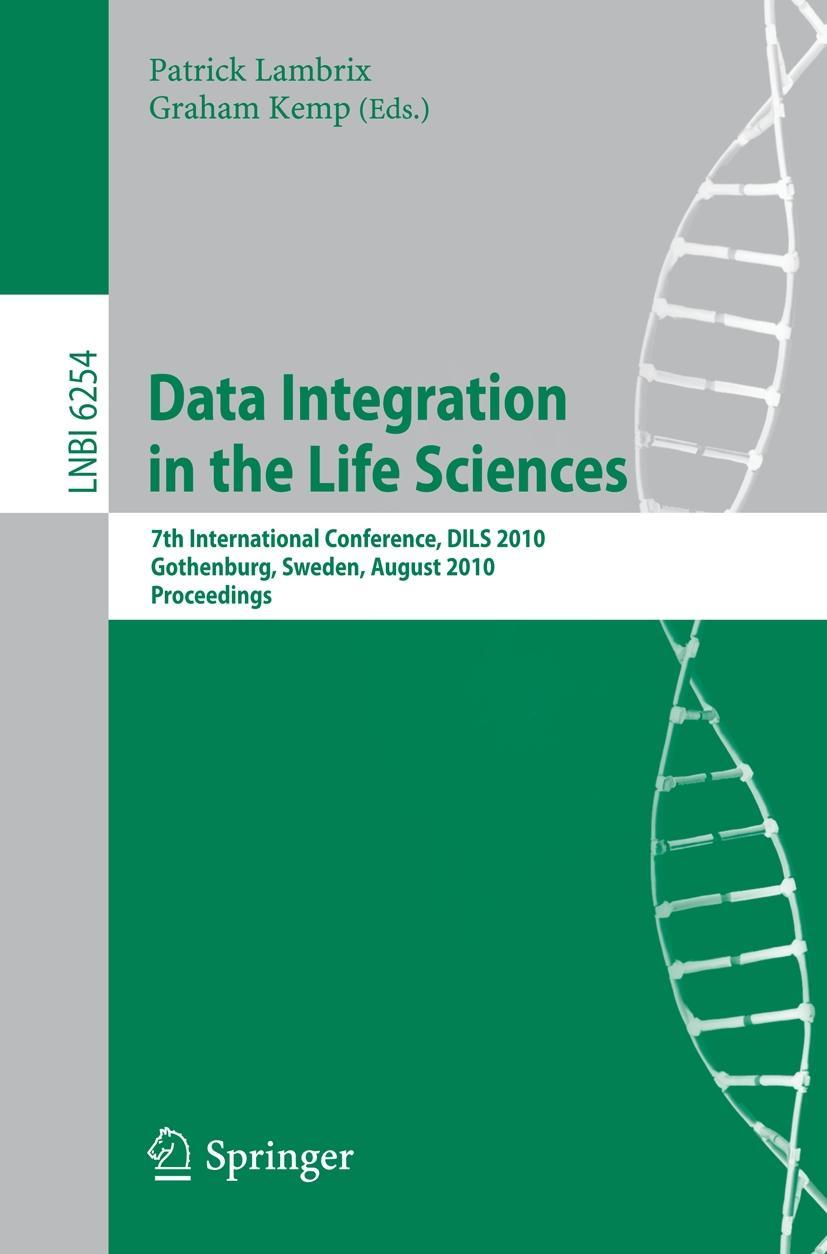 Data Integration in the Life Sciences - Lambrix, Patrick|Kemp, Graham