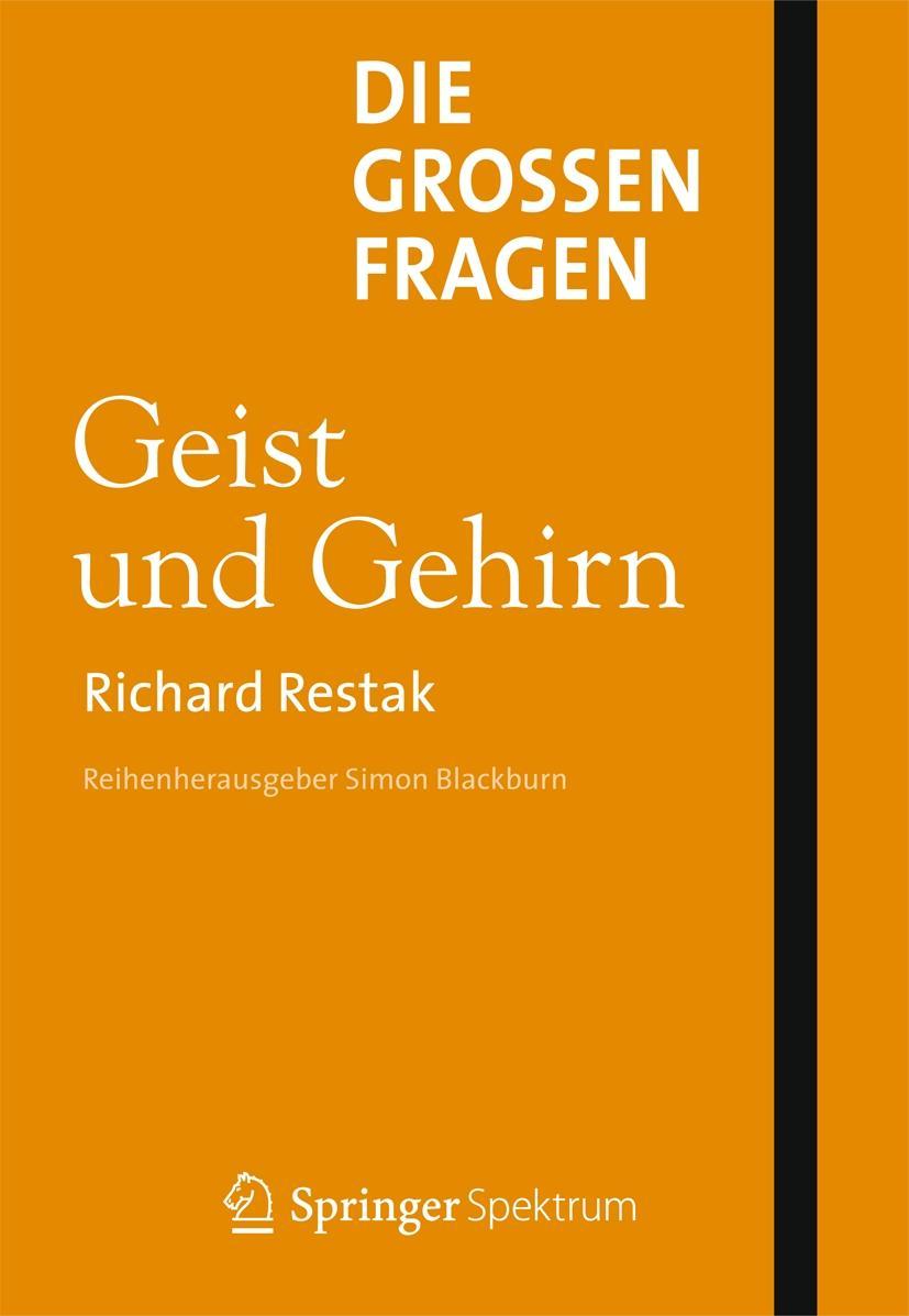 Die grossen Fragen - Geist und Gehirn - Richard Restak