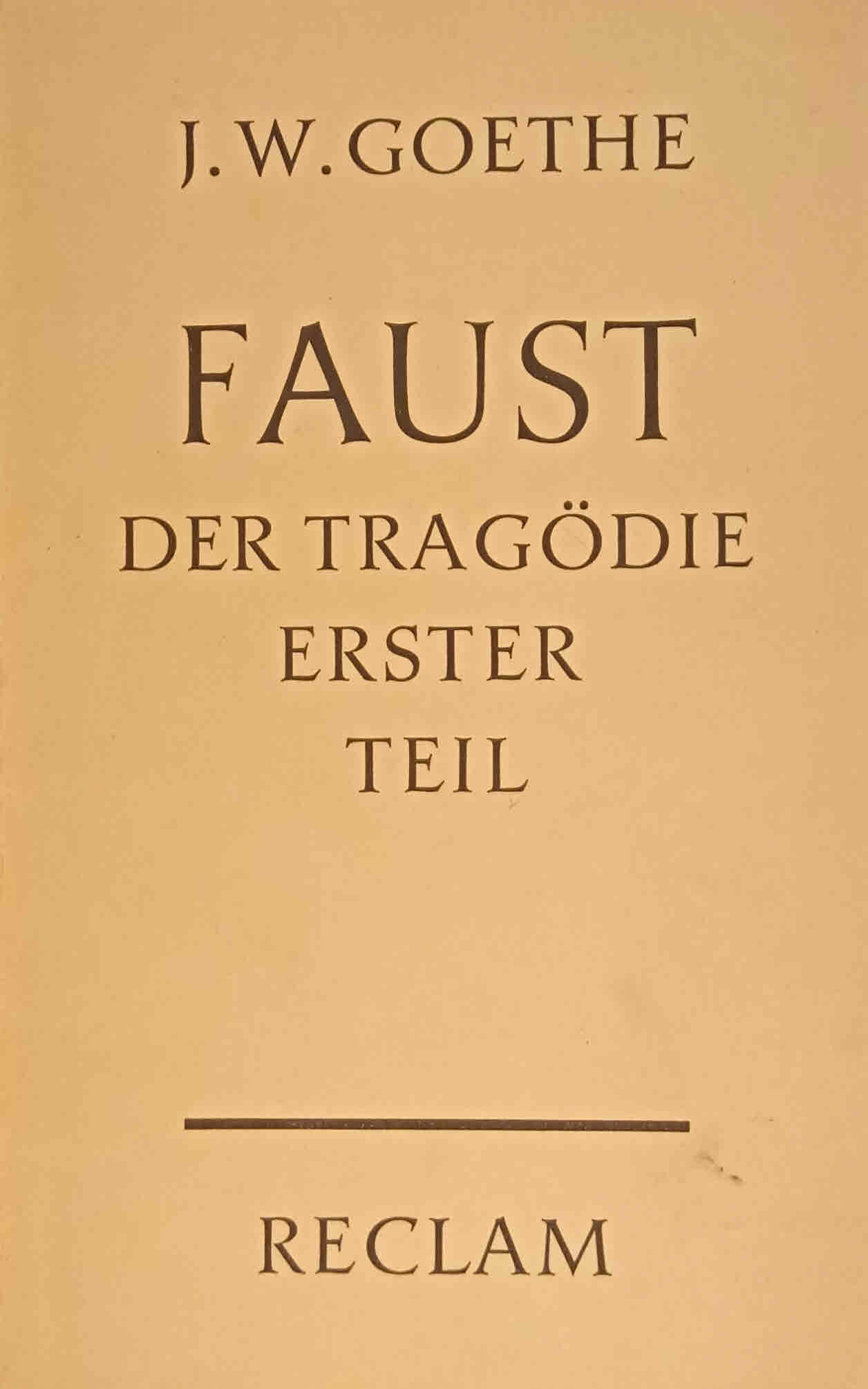 Faust : Der Tragödie 1. Teil. Johann Wolfgang Goethe / Reclams Universal-Bibliothek ; Nr. 1/1a - Goethe, Johann Wolfgang von