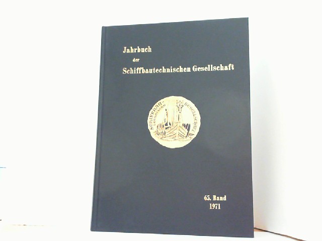 Jahrbuch der Schiffbautechnischen Gesellschaft. 65. Band 1971. - STG Schiffbautechnische Gesellschaf