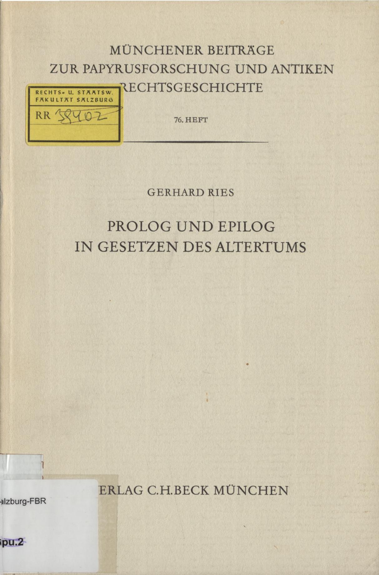 Prolog und Epilog in Gesetzen des Altertums - Ries, Gerhard