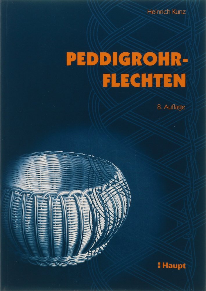 Peddigrohrflechten. Ein Freizeit- und Arbeitsbuch mit vielen Anregungen. 8. Aufl. - Kunz, Heinrich.