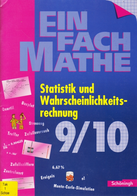 EinFach Mathe 9/10 : Statistik und Wahrscheinlichkeitsrechnung. - Mahn, Gernot ; Fecke, Konrad