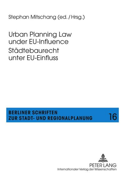 Urban Planning Law under EU-Influence- Städtebaurecht unter EU-Einfluss - Stephan Mitschang