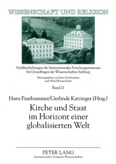 Kirche und Staat im Horizont einer globalisierten Welt - Hans Paarhammer