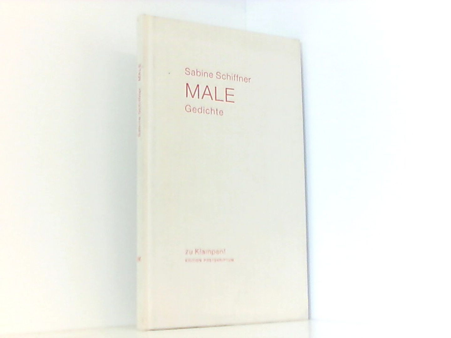 Male: Gedichte (Lyrik Edition. Stiftung Niedersachsen) - Kattner, Heinz und Sabine Schiffner