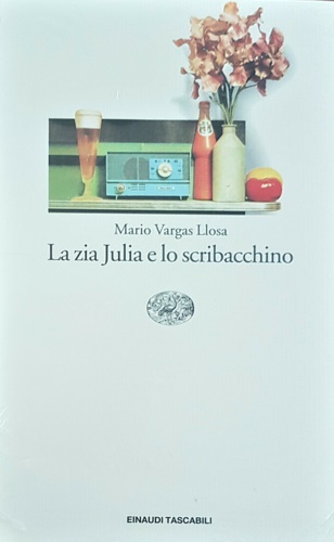 La zia Julia e lo scribacchino. - Vargas Llosa,Mario.