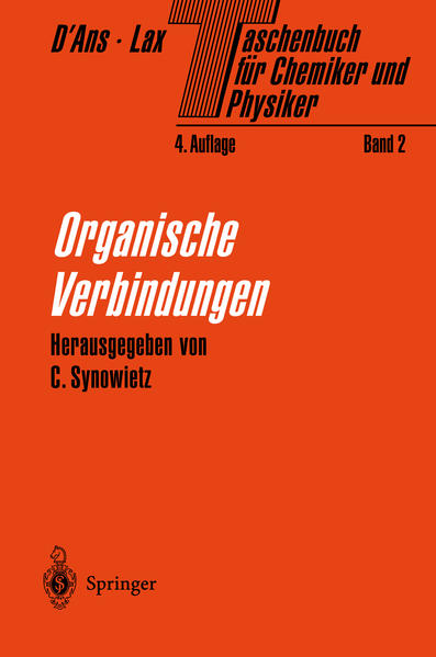 Taschenbuch für Chemiker und Physiker. Band 2: Organische Verbindungen. Bearb. von Claudia Synowietz. - D' Ans, Jean und Ellen Lax
