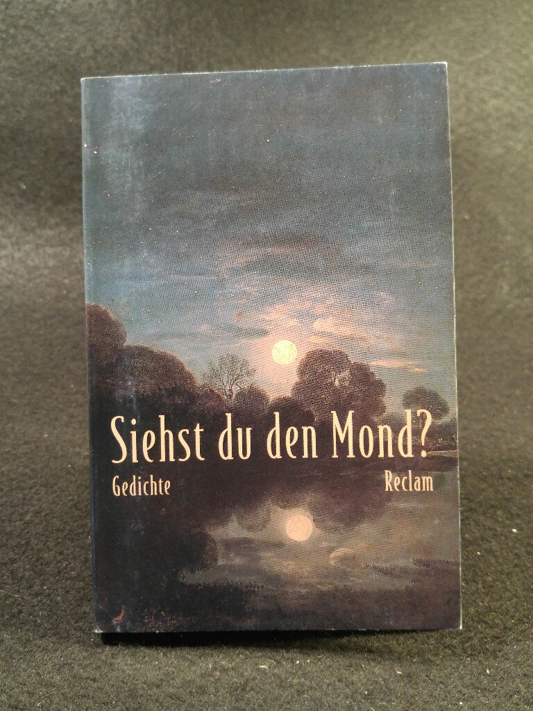 Siehst du den Mond? Gedichte aus der deutschen Literatur - Bode (Hrsg.), Dietrich