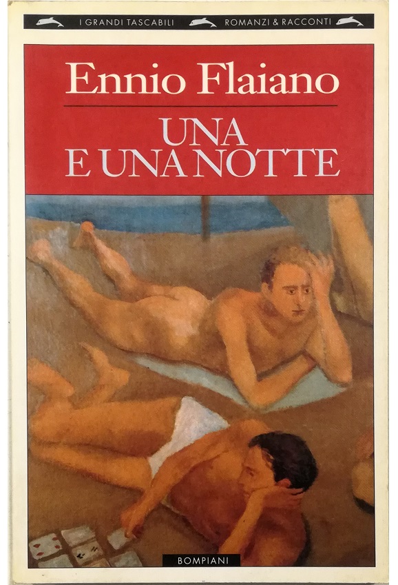 Una e una notte - Ennio Flaiano - introduzione di Carlo Laurenzi, bibliografia e Cronologia di Anna Longoni