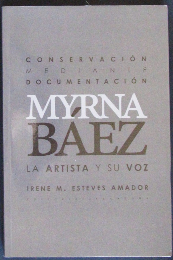 conservacion-mediante-documentacion-myrna-baez-la-artista-y-su-voz
