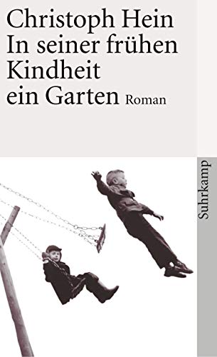 In seiner frühen Kindheit ein Garten: Roman (suhrkamp taschenbuch) - Hein, Christoph