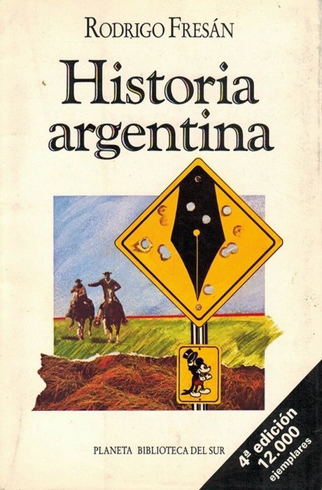 Historia argentina. Cuentos. - Fresán, Rodrigo [Buenos Aires 1963]