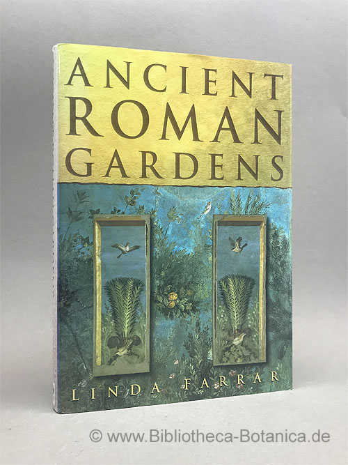 Ancient Roman Gardens. - Farrar, Linda