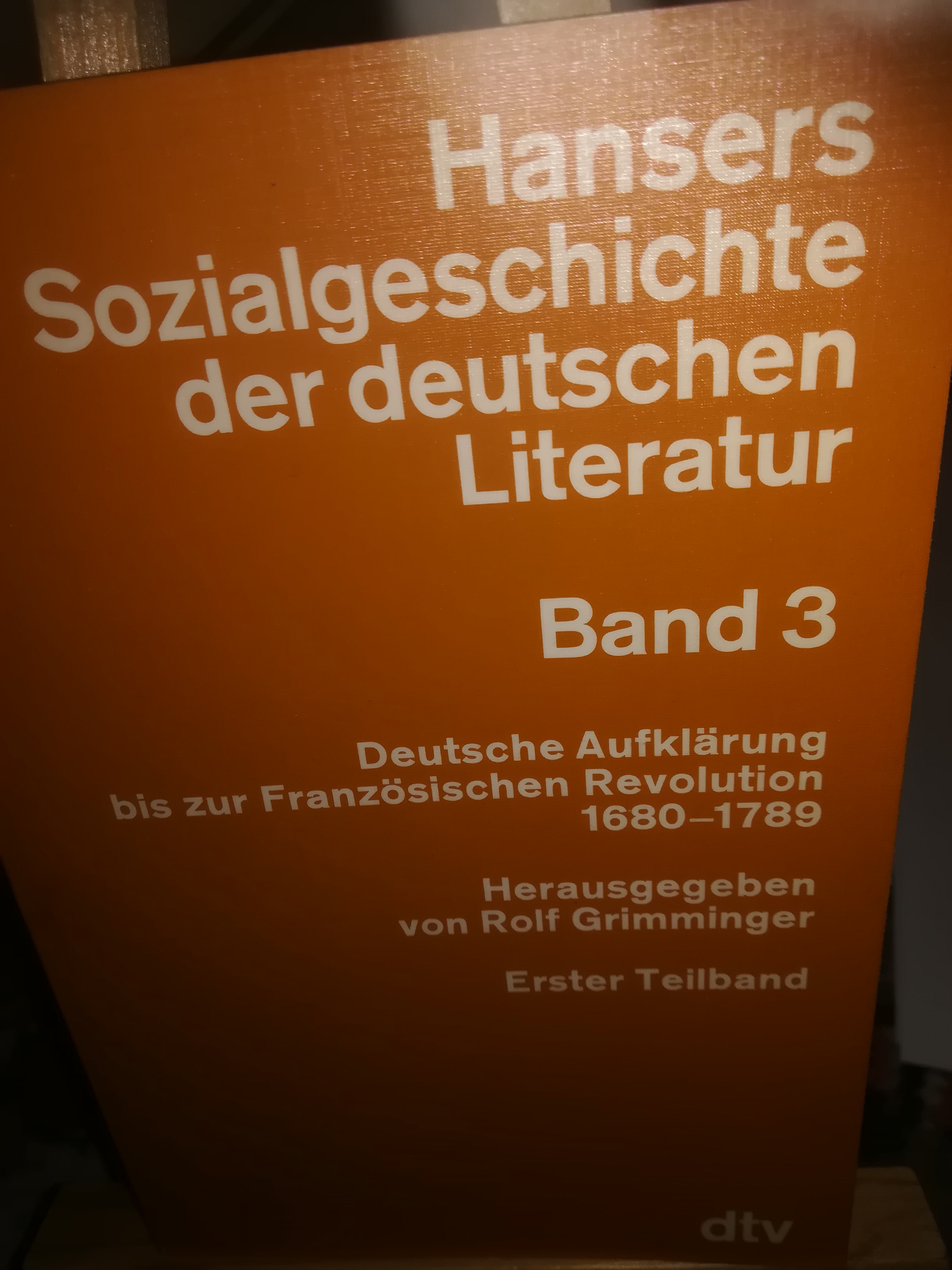 Hansers Sozialgeschichte der deutschen Literatur Band 3, Deutsche Aufklärung bis zur Französischen Revolution 1680-1789, Erster Teilband