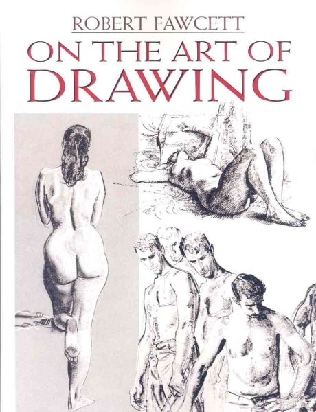 On the Art of Drawing - Fawcett. Robert