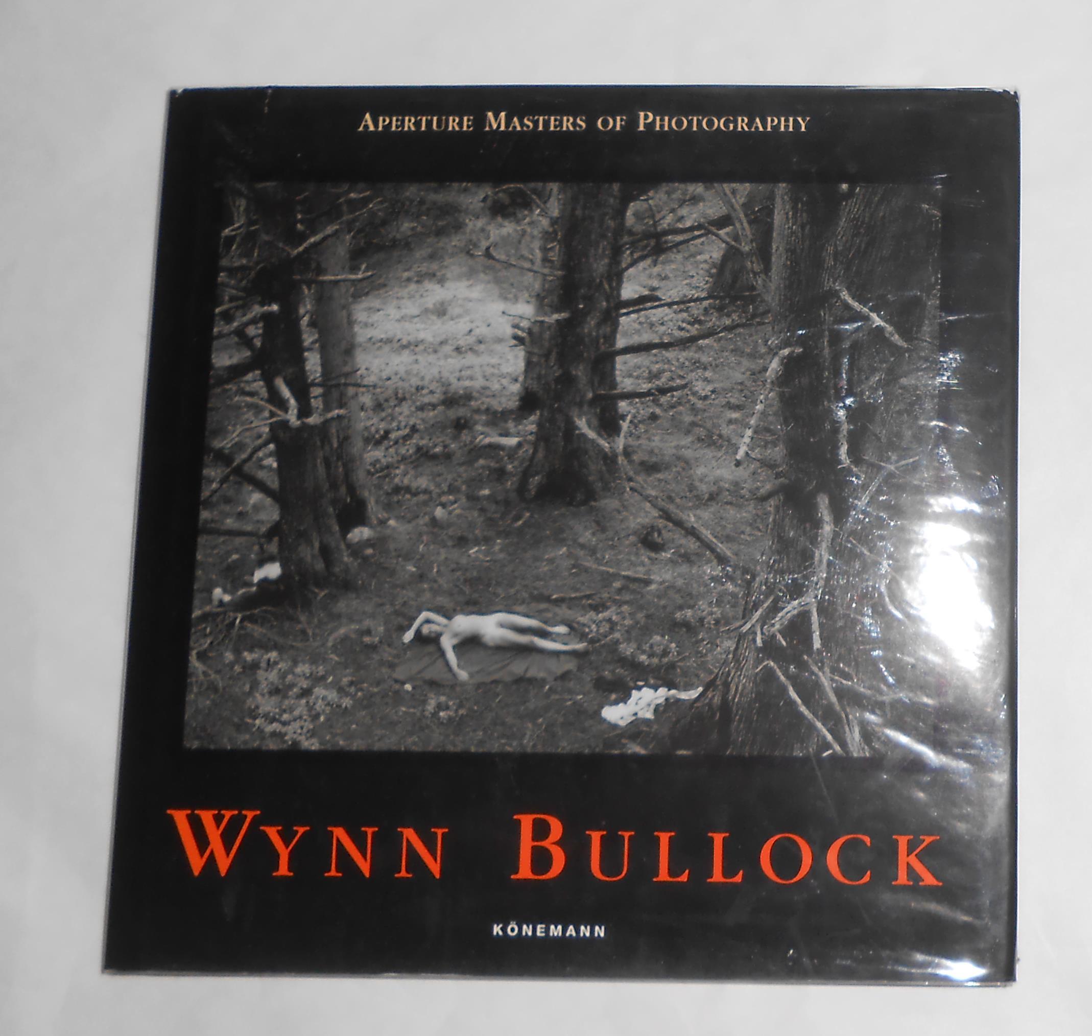 Wynn Bullock (Aperture Masters of Photography) - BULLOCK, Wynn (photos) David Fuess (text)