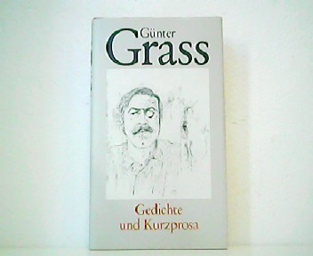 Werkausgabe in zehn Bänden. Hier nur Band I - Gedichte und Kurzprosa. - Günter Grass und Volker Neuhaus (Hrsg.)