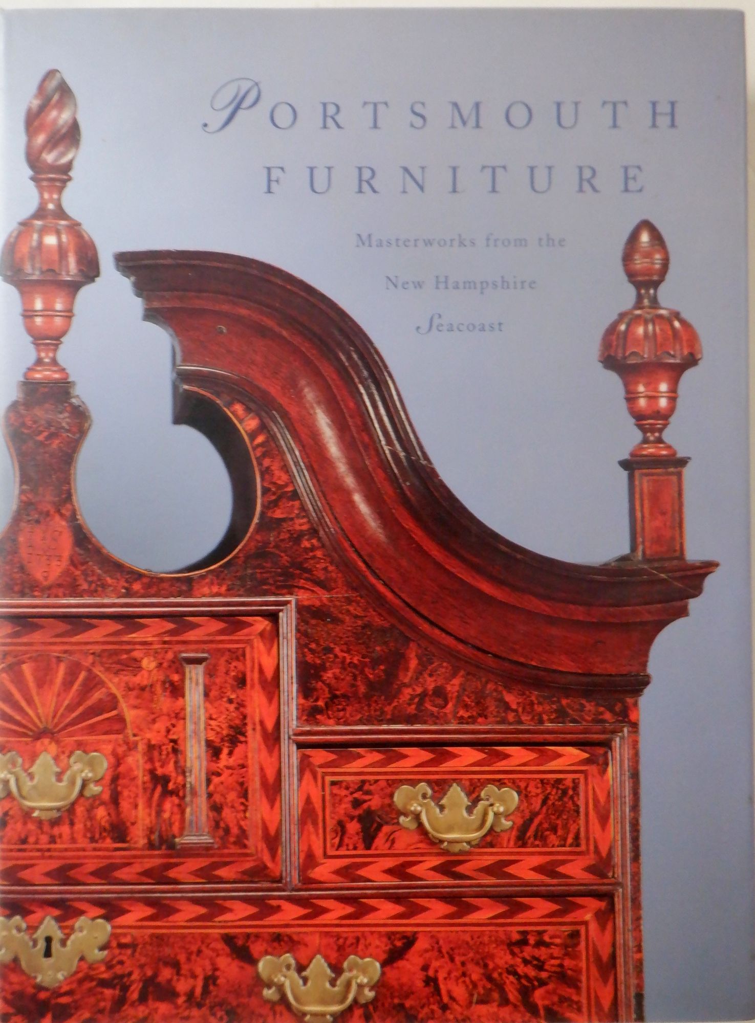 Portsmouth Furniture. Masterworks from the New Hampshire Seacoast Jobe, Brock (editor) [Very Good] [Hardcover]